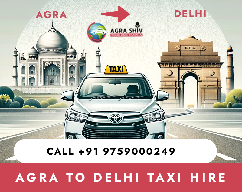 Agra To Delhi Taxi Hire